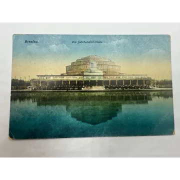 Pocztówka Breslau Wrocław Die Jahrhundert-Halle Hala Stulecia FELDPOST 1917